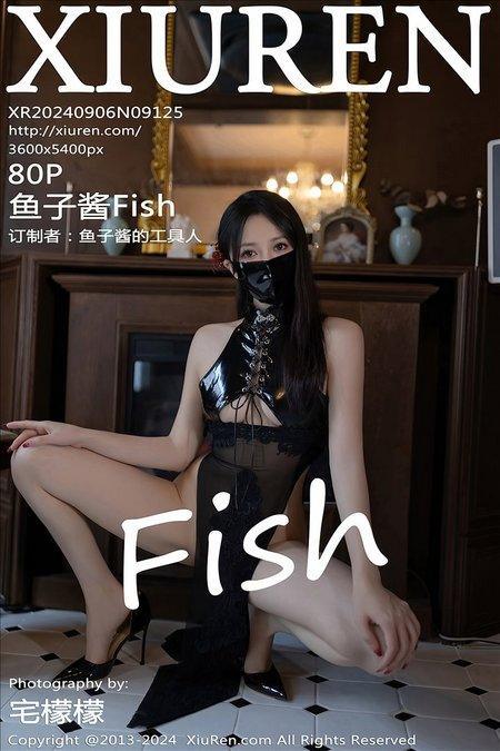 [Xiuren秀人网]2024.09.06 NO.9125 鱼子酱Fish[79+1P/711MB]