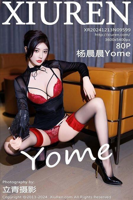 [Xiuren秀人网]2024.12.13 NO.9599 杨晨晨Yome[80+1P/646MB]